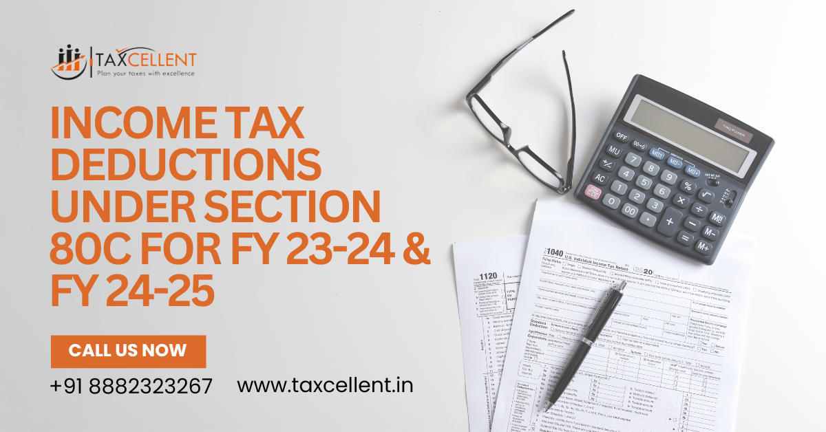 Income Tax Deductions Under Section 80C for FY 23-24 & FY 24-25