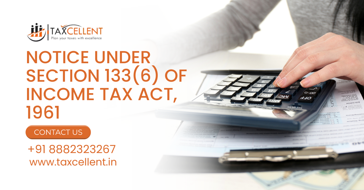 Notice Under Section 133(6) Of Income Tax Act, 1961