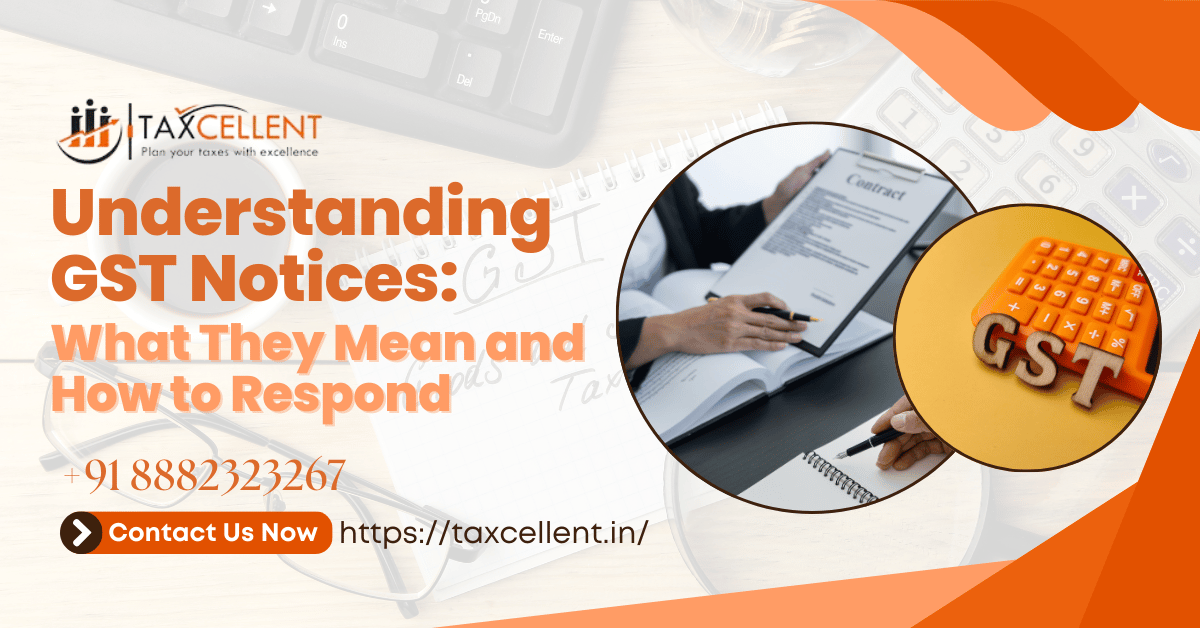Understanding GST Notices: What They Mean and How to Respond