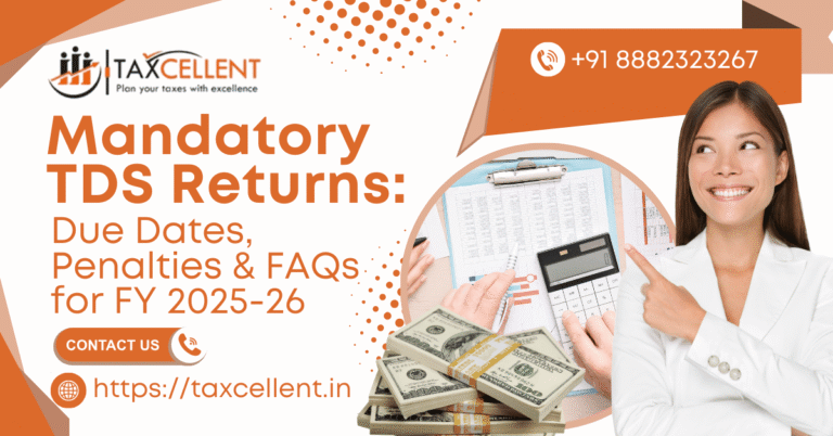 Mandatory TDS Returns: Due Dates, Penalties & FAQs for FY 2025-26