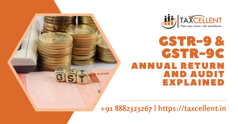 GSTR-9 & GSTR-9C Annual Return and Audit Explained