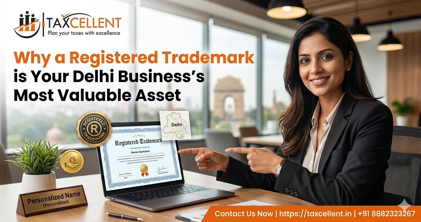 Why a Registered Trademark is Your Delhi Business’s Most Valuable Asset