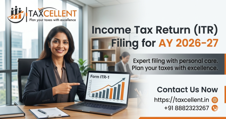 Income Tax Return (ITR) Filing for AY 2026-27 made easy with expert guidance by Taxcellent