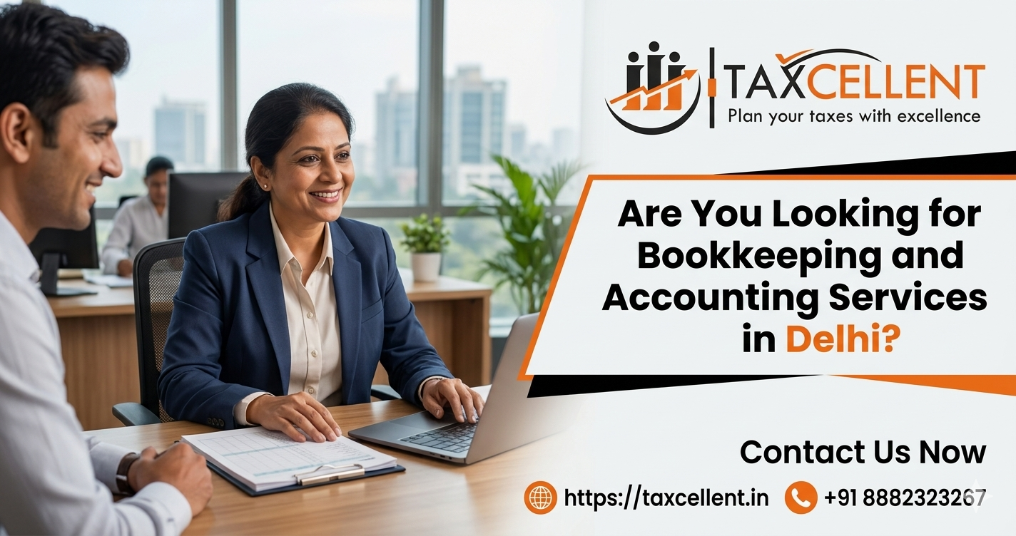 Are You Looking for Bookkeeping and Accounting Services in Delhi?