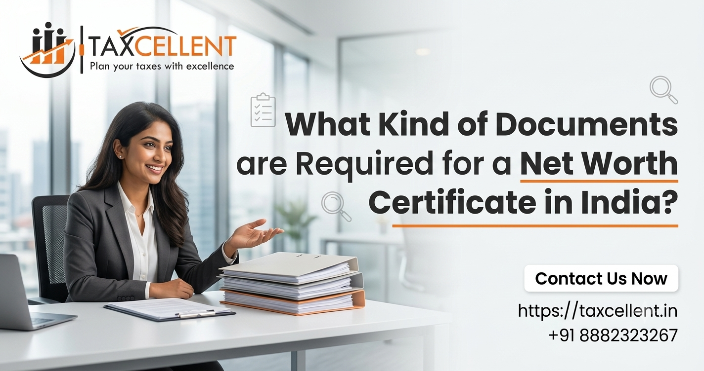 What Kind of Documents are Required for a Net Worth Certificate in India?