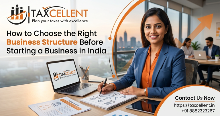 How to Choose the Right Business Structure Before Starting a Business in India