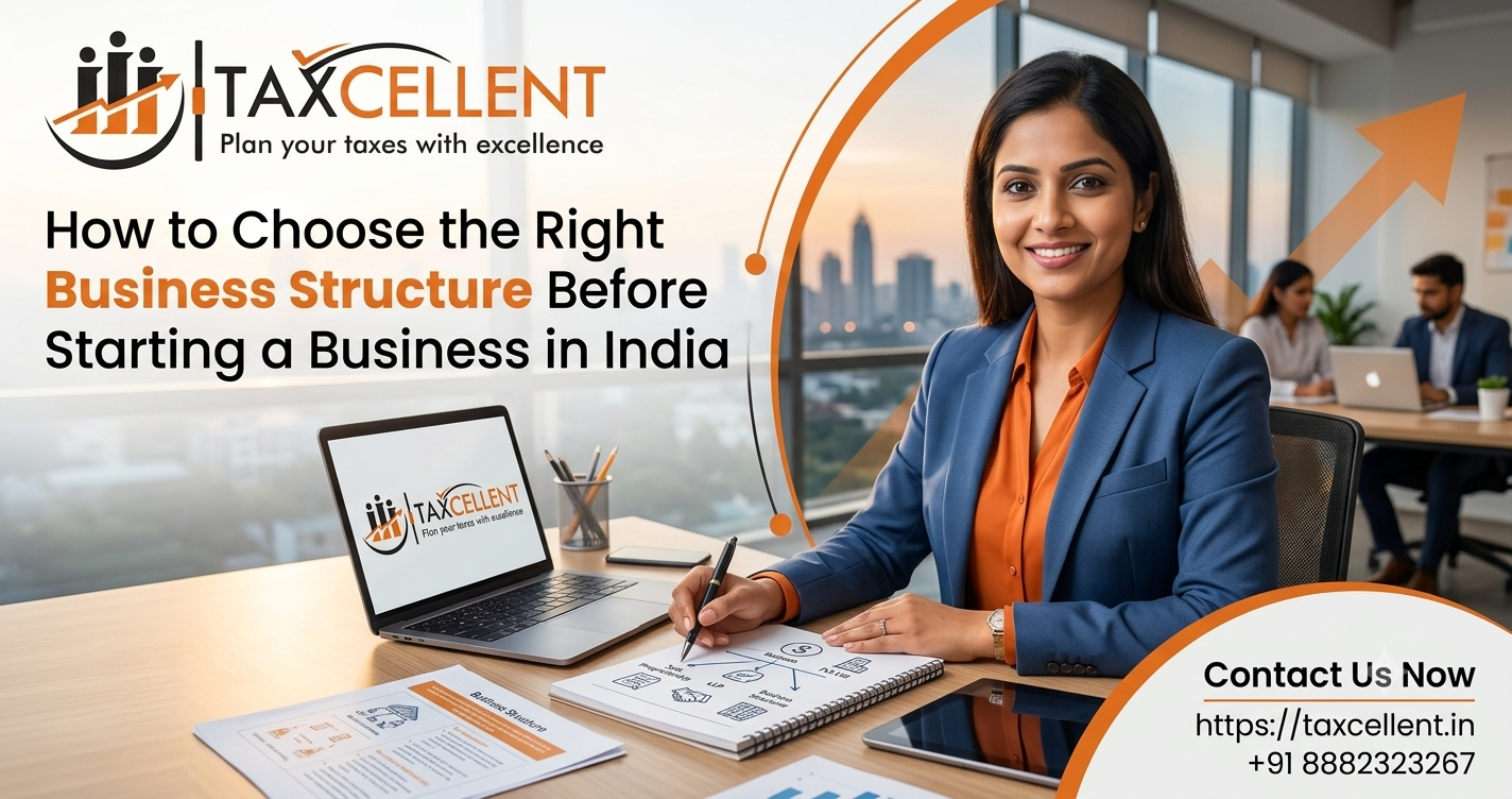 How to Choose the Right Business Structure Before Starting a Business in India