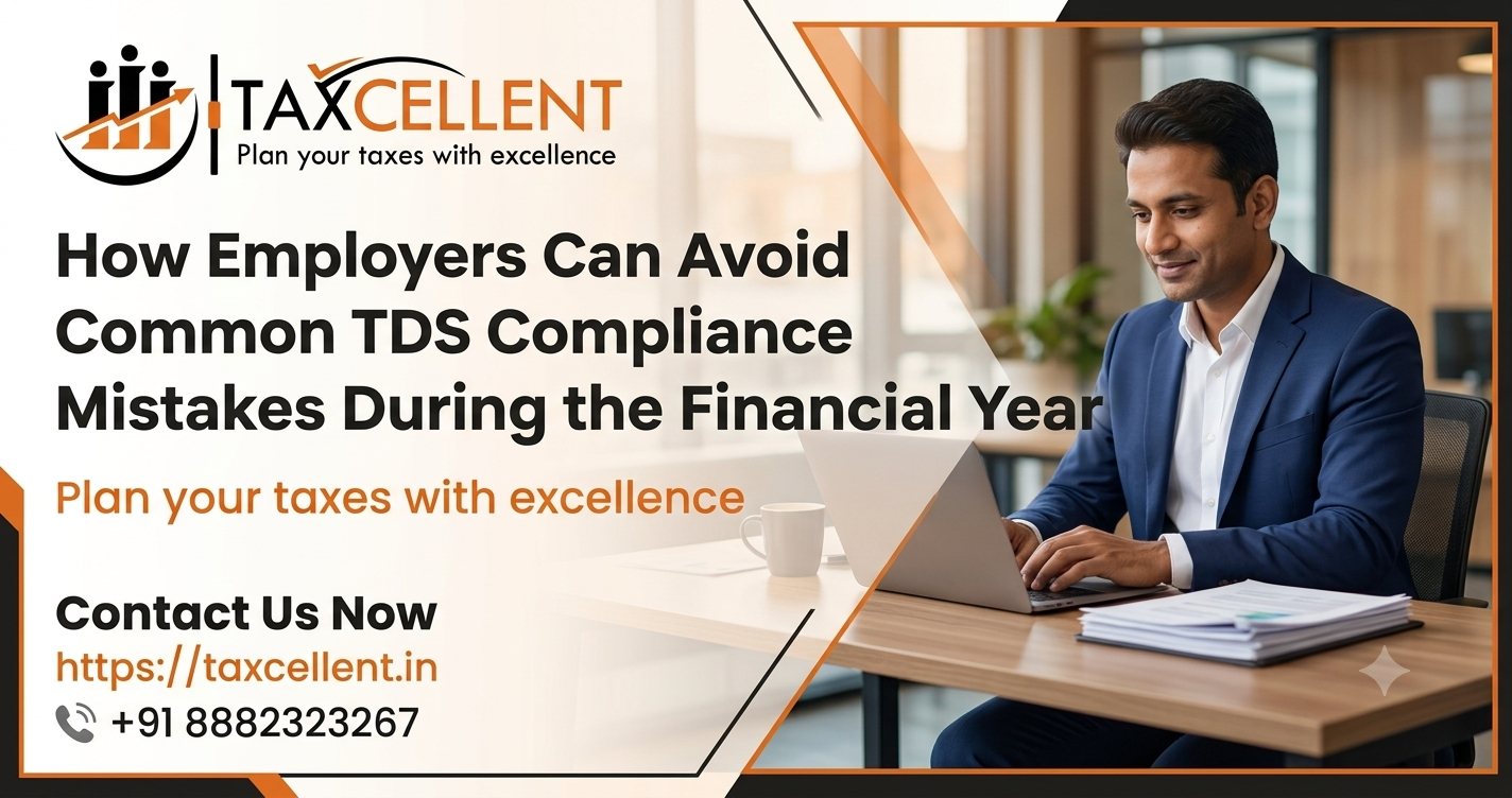 How Employers Can Avoid Common TDS Compliance Mistakes During the Financial Year