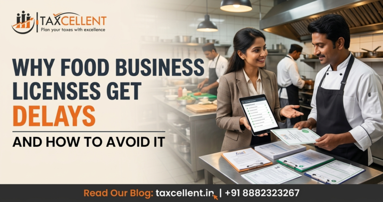Why Food Business Licenses Get Delayed and How to Avoid It