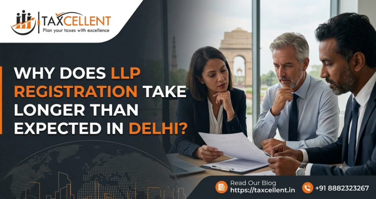 Why Does LLP Registration Take Longer Than Expected in Delhi